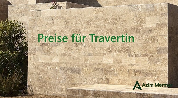 Travertin Preise März 2025